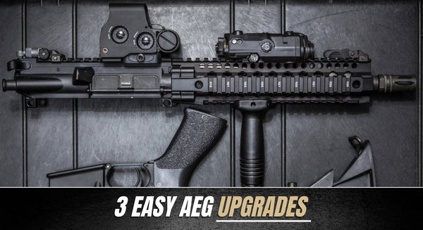 The Top 3 Upgrades For An AEG Airsoft Gun Keeping It Cheap